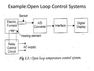 Example:Open Loop Control Systems
7
 