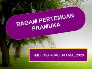 KMD KWARCAB BATAM , 2020
 
