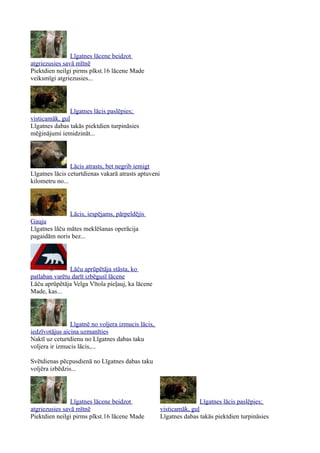 Lācene made brīvsolī.