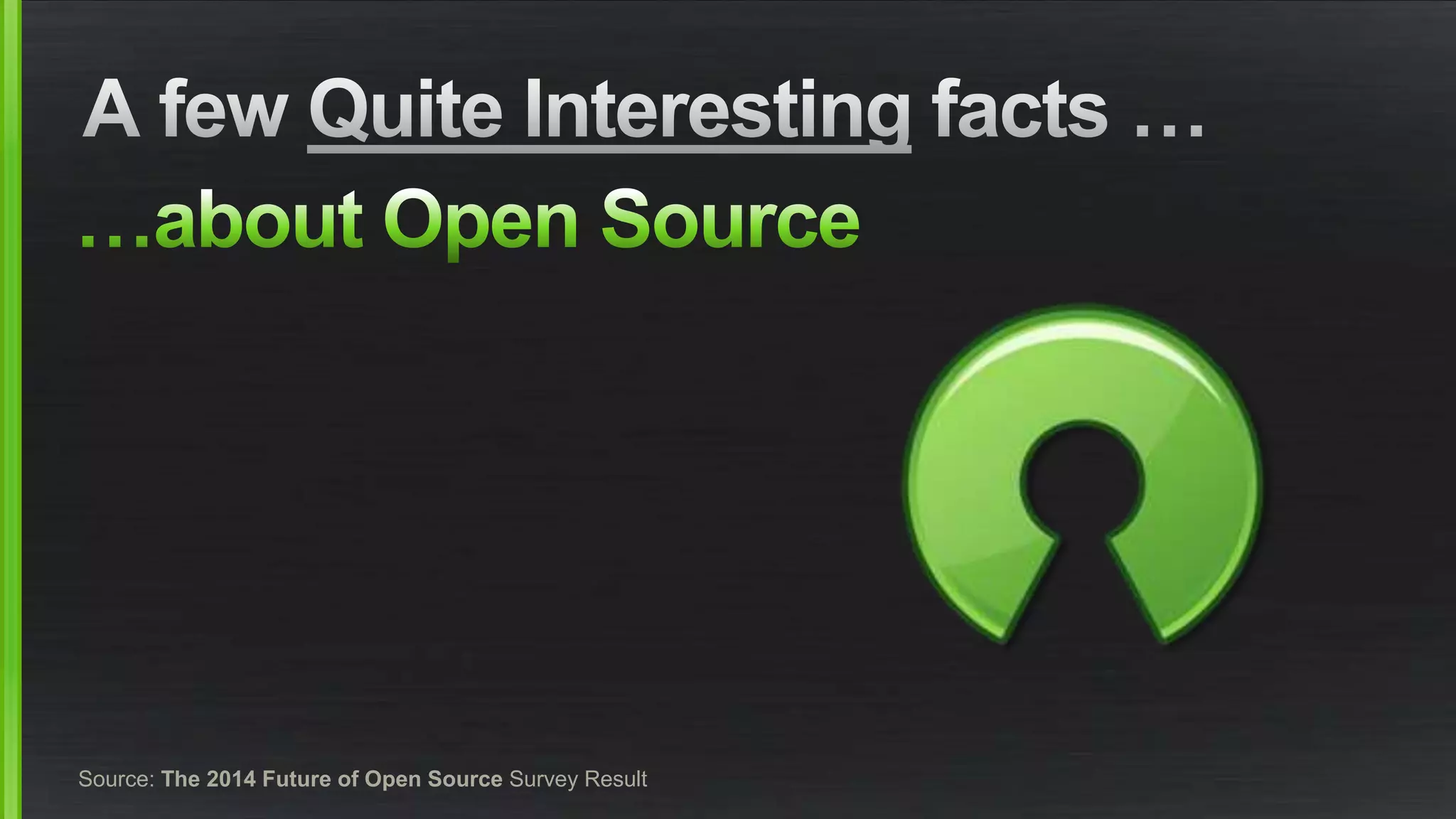 Source: The 2014 Future of Open Source Survey Result 
 
