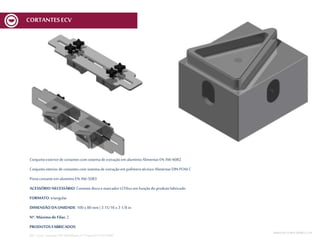 Conjuntoexteriorde cortantescom sistemade extraçãoem alumínioAlimentarEN AW-6082
Conjuntointeriordecortantescom sistemade extraçãoem polímerotécnico AlimentarDIN POM C
Portacortanteem alumínioEN AW-5083
ACESSÓRIO NECESSÁRIO: Cortantediscoe marcador MCV6xx em funçãodoprodutofabricado
FORMATO: triangular
DIMENSÃO DA UNIDADE: 100 x 80 mm | 3 15/16x 3 1/8 in
Nº. Máximo de Filas: 2
PRODUTOS FABRICADOS:
REF.:Conj. CortanteETR 100x80mmnº12Spec01V1 ECV600
MESA DECORTEMCV | 24
CORTANTESECV
 