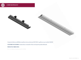 Conjuntode lâminarendilhadaem polímerotécnicoalimentarDINPOM Ce grelhaem aço inoxidávelAISI304
ACESSÓRIO NECESSÁRIO: Cortantediscoe marcadorMCV6xx em funçãodoprodutofabricado
PRODUTOS FABRICADOS:
REF.:Conj. Guilhotina Rendilhada Spec01V1ECV600
MESA DECORTEMCV | 27
CORTANTESECV
 