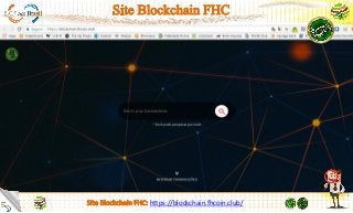 https://blockchain.fhcoin.club/
 