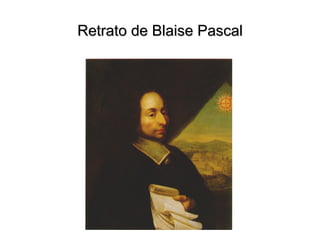 Retrato de Blaise PascalRetrato de Blaise Pascal
 