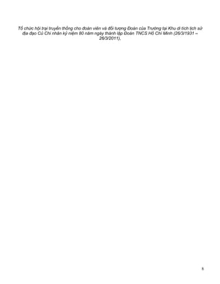 8
Giáo viên và học sinh nhận kỷ niệm chương “Thanh niên Quận 5
học tập và làm theo lời Bác giai đoạn 2007 – 2010 tại Quận Đoàn 5, trọng lễ kỷ niệm 80
năm ngày thành lập Đoàn TNCS Hồ Chí Minh ngày 24/3/2011,
Đoàn Trường TCN KTCN Hùng Vương tổ chức hoạt động tình nguyện
tại xã Quới Điền, huyện Thạnh Phú, tỉnh Bến Tre ngày 22/12/2012
 