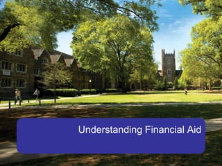 Understanding Financial Aid
 
