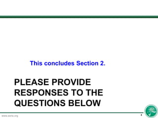 Please provide responses to the questions below4	This concludes Section 2.