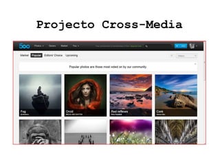 Projecto Cross-Media
 