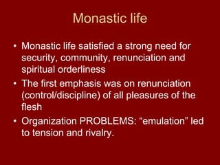 Simple Monastic Communities LC IV Early Christian Church | PPSX