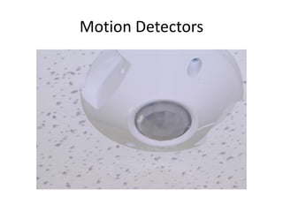 Motion Detectors