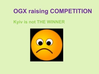 OGX raising COMPETITION ,[object Object]