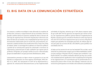 LATIN AMERICAN COMMUNICATION MONITOR 2016-2017
EL BIG DATA EN LA COMUNICACIÓN ESTRATÉGICA
1 7
este campo. El cuestionario ...