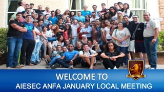 AIESEC ANFA JANUARY LOCAL MEETING

 