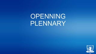 OPENNING
PLENNARY

 