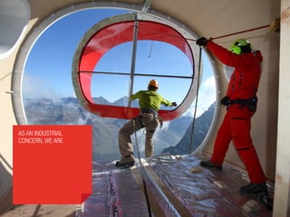 As an industrial
concern, we are
 