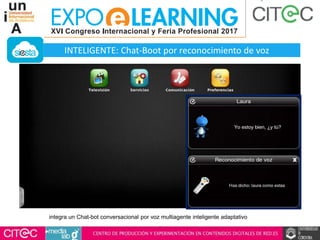 integra un Chat-bot conversacional por voz multiagente inteligente adaptativo
INTELIGENTE: Chat-Boot por reconocimiento de voz
 