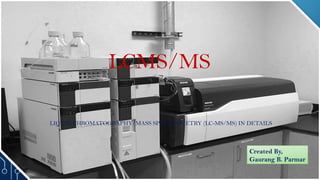 LIQUID CHROMETOGRAPHY MASS SPECTROMETRY. | PPTX