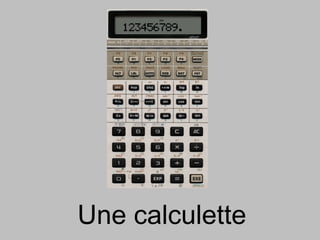 Une calculette