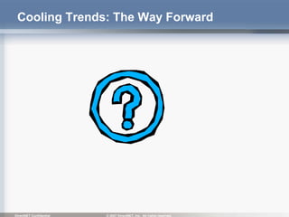 Cooling Trends: The Way Forward  