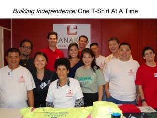 Building Independence: One T-Shirt At A Time
 