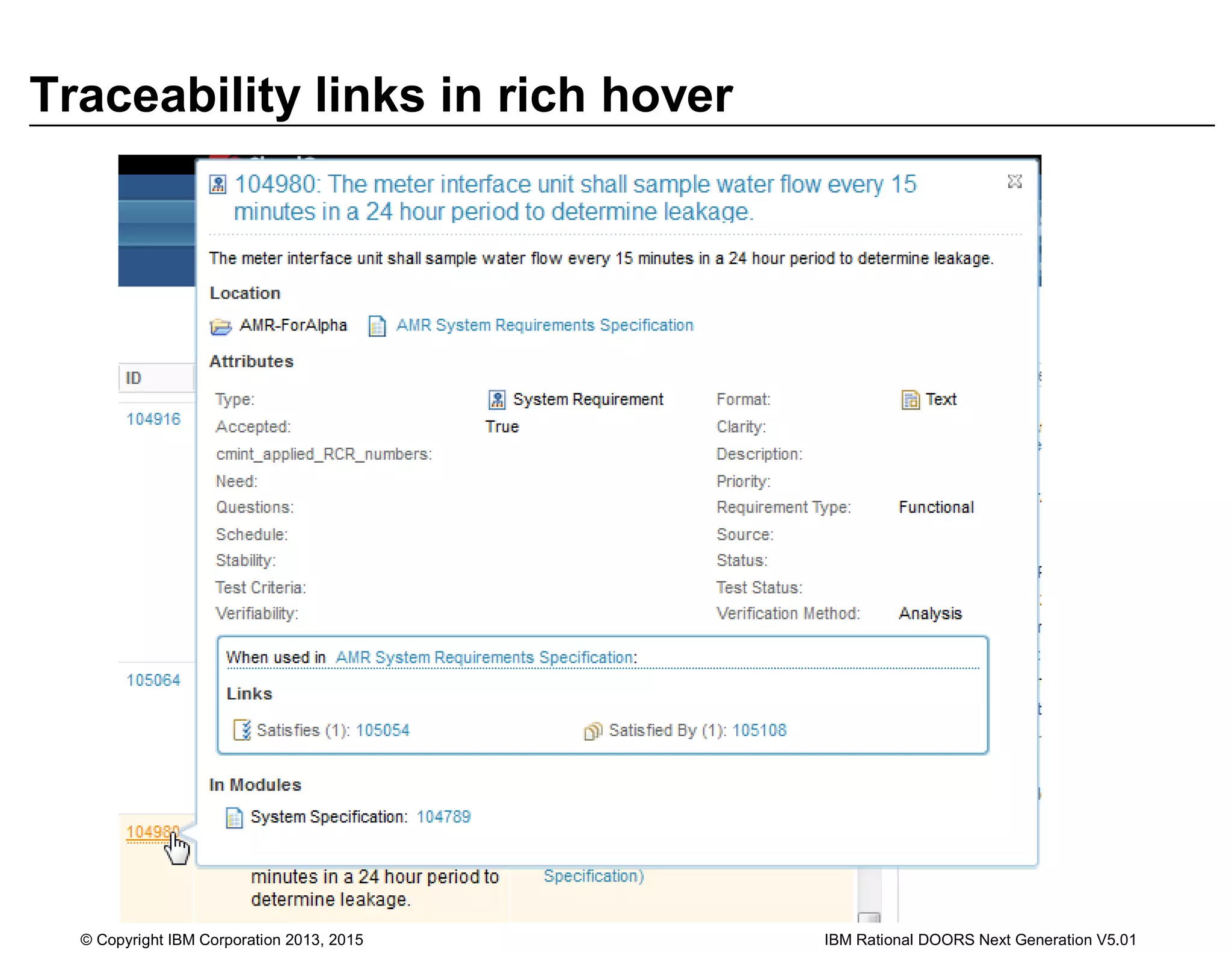 Traceability links in rich hover
© Copyright IBM Corporation 2013, 2015 IBM Rational DOORS Next Generation V5.01
 