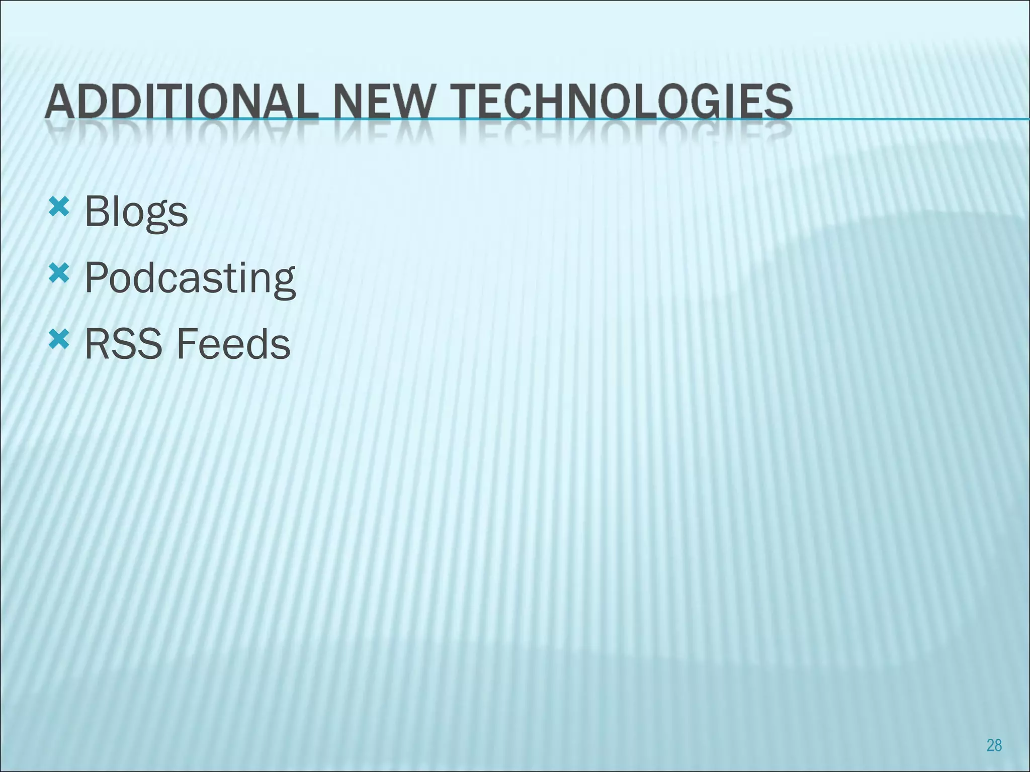 Blogs Podcasting RSS Feeds 