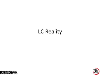 LC Reality
 