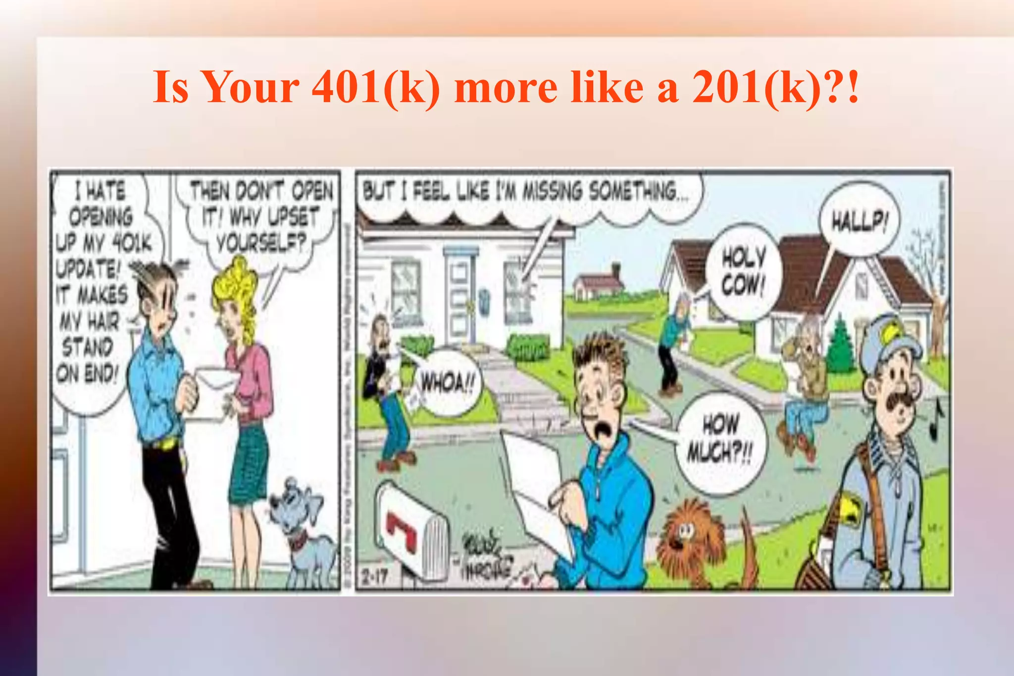 Is Your 401(k) more like a 201(k)?!
