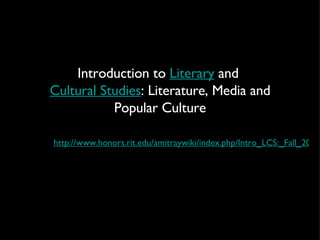 Introduction to  Literary  and  Cultural Studies : Literature, Media and Popular Culture ,[object Object]