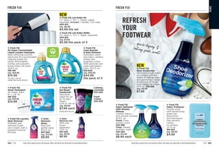 v Fresh Fiji
4X Super Concentrated
Liquid Laundry Detergent
Stain-removing enzyme
blend and 4X concentrated*
cleaning power for
whiter and brighter
clothes and prevents
future stains. 63 loads.
33.8 fl. oz.


168-481
reg. $19.99
$14.99
*Per drop vs. Fresh Fiji
standard liquid laundry detergent.
v Fresh Fiji
Color Booster
 Stain Remover
Eliminates stains
and odors, whitens
whites and
brightens colors.
With peroxide and
color-safe bleach.
Each, 74.3 fl. oz.
835-602
reg. $58.99
$44.99
the pack of 3
NEW
v Fresh Fiji Lint Roller Kit
17
⁄8 diam. x 91
⁄4 L. Plastic, paper.
Imported. Includes: 1 handle, 1 lint roller.

402-431
reg. $6.99
$4.99 the set
v Fresh Fiji Lint Roller Refills
17
⁄8 diam. x 37
⁄8 L. Paper. Imported. 
403-184
reg. $7.99
$5.99 the pack of 3
v Fresh Fiji Laundry
Stain Remover
Pretreats and
removes tough
set-in stains with a
powerful enzyme
formula.
v Stain
Remover
Spray
Easy and
gentle spray.
16.9 fl. oz.
687-992
reg. $12.99
$9.99
v Fresh Fiji
Sheet Detergent
30 sheets. Each,
9 L x 8 W. 
184-203
reg. $19.99
$14.99
v Fresh Fiji
Gel Beads
Deodorizer
Neutralize
odors for up
to 70 days.
Plastic.
5.29 oz. net wt.
reg. $9.99
$7.99 each
Calming
Lavender 
323-248
Fresh
Cotton 
323-032
no
measuring!
v Stain
Remover Gel
With soft
brush
applicator.
7.4 fl. oz.

687-590
reg. $8.99
$6.99
REFRESH
YOUR
FOOTWEAR
FRESH FIJI FRESH FIJI
Enjoy these special prices and exclusive offers only when you shop with an Avon Representative. Enjoy these special prices and exclusive offers only when you shop with an Avon Representative.
HOME
v Fresh Fiji
Fabric Refresher
With Wrinkle
Release
Freshen fabrics
and smooth wrinkles.
16.9 fl. oz.
Fresh: Clean
laundry scent
322-988
Crisp: Vibrant
aromatic scent


322-260
reg. $11.99
$8.99 each
v Fresh Fiji
Fabric Freshener
Pocket-sized
with deodorizing
green tea,
persimmon
and retinispora
tree extracts.
Leaves
no residue.
.57 fl. oz.
184-222
reg. $6.99
$4.99
C8 | 165
164 | C8
NEW
v Fresh Fiji
Shoe Deodorizer
Eliminates tough odors
on contact with the
power of baking soda
and persimmon. Great
for all kinds of shoes,
from leather to cotton.
10 fl. oz. 
322-256
reg. $9.99
$7.99
quick-drying 
lasting fresh scent!
Package labels may vary.
 