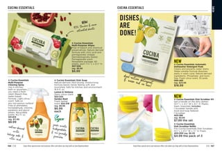 DISHES
ARE
DONE!
NEW
v Cucina Essentials Automatic
Dishwasher Detergent Pods
Cleans and prevents water stains.
Water-soluble formula dissolves
easily in wash cycle. Nature-derived
ingredients. Phosphate- and toxin-
free. Fresh citrus scent. 55 pods.
093-483
reg. $24.99
$18.99
NEW
v Cucina Essentials Dish Scrubber Kit
Get a handle on the dirty dishes!
121
⁄4 L x 23
⁄4 W x 21
⁄4 H. Plastic,
foam. Imported. Includes:
1 Scrubber handle with
hook-and-loop fastener
1 Scrubber

403-199
reg. $9.99
$7.99 the set
v Cucina Essentials
Dish Scrubber Refills
Fits Cucina Essentials Dish Scrubber.
41
⁄4 L x 23
⁄4 W x 3
⁄4 H. Foam.

403-203 reg. $6.99
$4.99 the pack of 3
no measuring!
dual-action detergent
 rinse aid in one!
v Cucina Essentials
Multi-Purpose Wipes
Free of bleach and chemical
preservatives. Nature-derived
formula with citric acid and
pomegranate vinegar.
Dermatologically tested.
Pomegranate scent.
Resealable package. 60
sheets, each 77
⁄8 L x 57
⁄8 H.

307-530
reg. $8.99
$6.99
v Cucina Essentials
Multi-Purpose
Cleaning Spray
Use in kitchen,
bath or anywhere
you need a fresh
clean! Bleach-free,
water-based
formula. Light citrus
scent. Safe on
any non-porous surface!
Free of phthalates,
formaldehyde, chlorine,
parabens and glycol
ethers. Recyclable
bottle. 16.2 fl. oz.
321-613
reg. $11.99
$8.99
v Cucina Essentials Dish Soap
Nature-derived. Non-drying, moisturizing
formula leaves hands feeling soft, and
nourished. Safe for kitchen and environment.
16.9 fl. oz. 
Lemon  Verbena
Zesty citrus scent
322-222
Garden Basil
Fresh herbal
scent 322-218
reg. $8.99
$6.99
each
nature-derived
with
baking soda 
citric acid
NOW
10% thicker  more
saturated sheets
C
1
6
H
a
n
d
w
r
i
t
i
n
g
A
r
r
o
w
fresh scents,
biodegradable,
 eco-friendly
formulas.
CUCINA ESSENTIALS
CUCINA ESSENTIALS
Enjoy these special prices and exclusive offers only when you shop with an Avon Representative. Enjoy these special prices and exclusive offers only when you shop with an Avon Representative.
HOME
C8 | 167
166 | C8
TM
 
