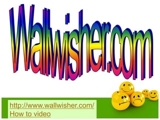 http://www.wallwisher.com/ 
How to video 
 