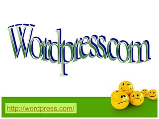 http://wordpress.com/
 