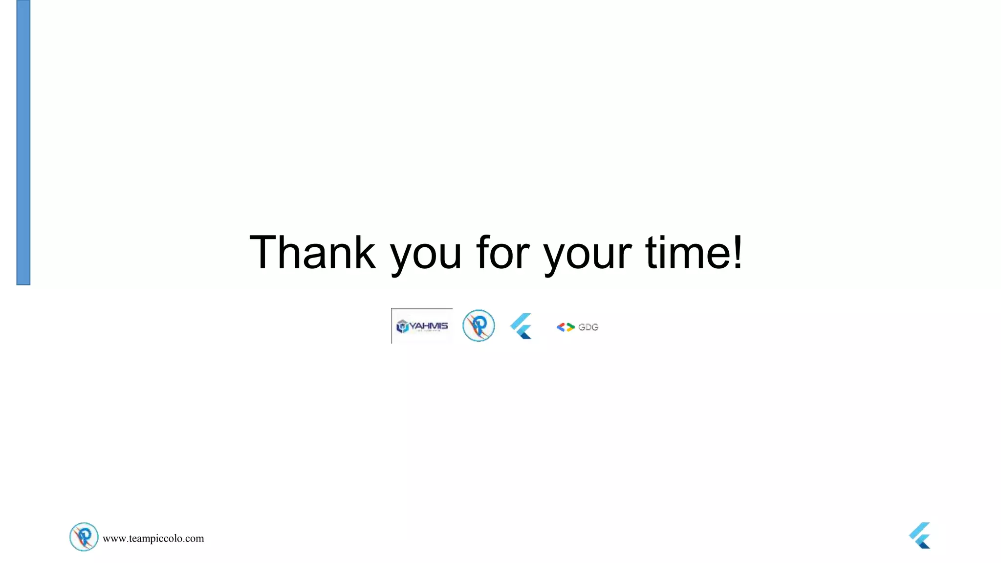 www.teampiccolo.com
Thank you for your time!