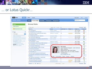 …  or Lotus Quickr… 