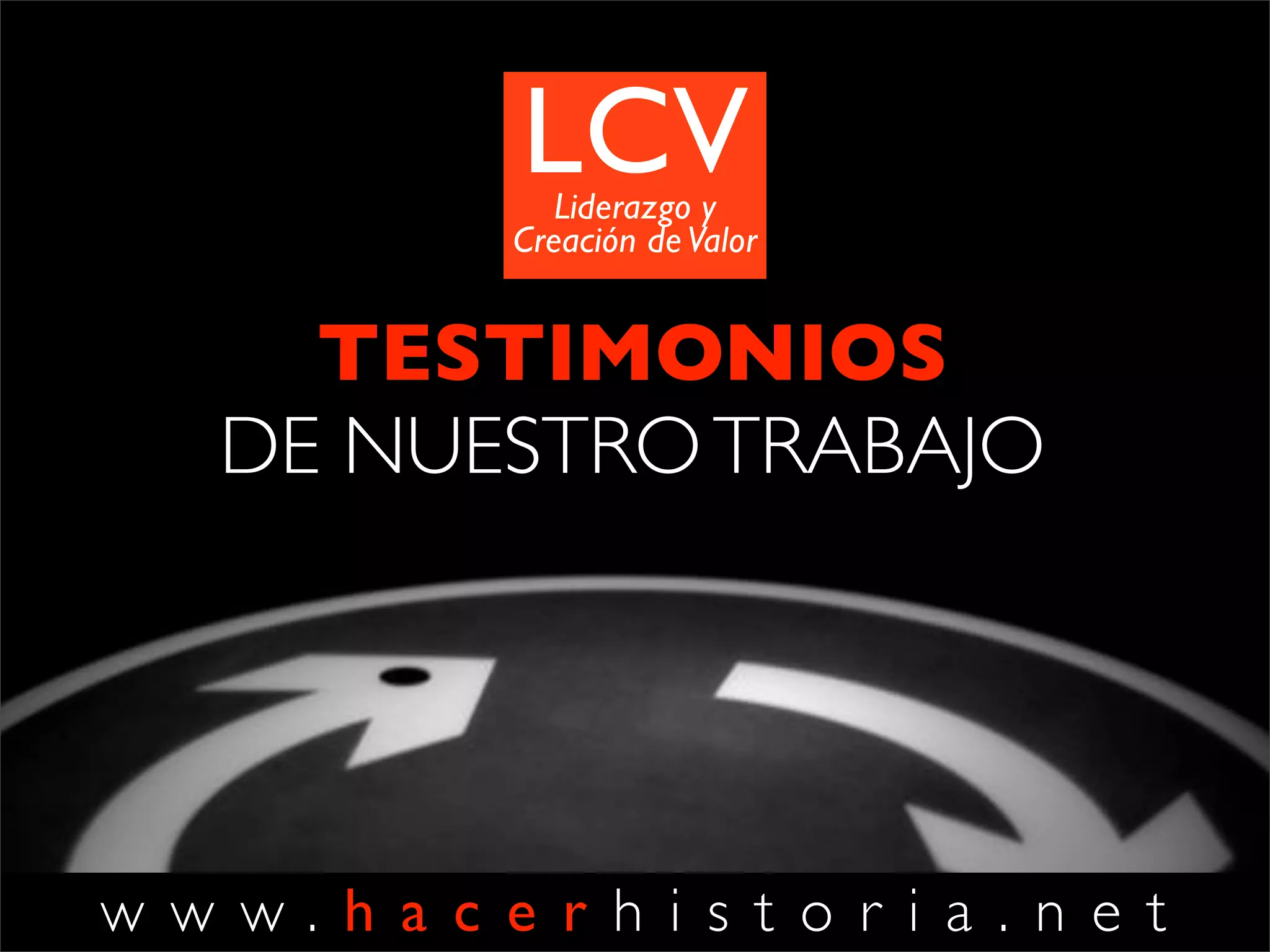 w w w . h a c e r h i s t o r i a . n e t
4
Objetivo: Reﬂexionar acerca del liderazgo
como parada vital fundamental orientada
hacia la invención del futuro. Cuerpo
presente, corazón sereno y mente abierta
como disposiciones básicas para enfrentar la
vida y la incertidumbre. Sufrimiento y
superación del sufrimiento. Mostrar la
relación entre el bienestar en los equipos y
capacidad de éstos de desarrollar efectividad
ante el cambio.
Habilidades: Construir fortaleza emocional a
partir de cultivar interpretaciones y
conversaciones liberadoras. Cultivar
presencia, serenidad y apertura ante la
incertidumbre para desarrollar resiliencia.
Movilización de acciones personales:
Declarar valores fundamentales y desafíos
de aprendizaje futuros.
RESILIENCIA
El arte de bailar con la vida
En el tsunami de cambios que el mundo
de hoy implica, se hace cada vez más central
desarrollar la capacidad de las personas de
hacer foco en valores centrales. Dar una
respuesta efectiva pero íntegra ante los
desafíos del contexto propicia el ejercicio
de un liderazgo potente y con una
deseable calidad de vida.
DISCIPLINAS HH
 