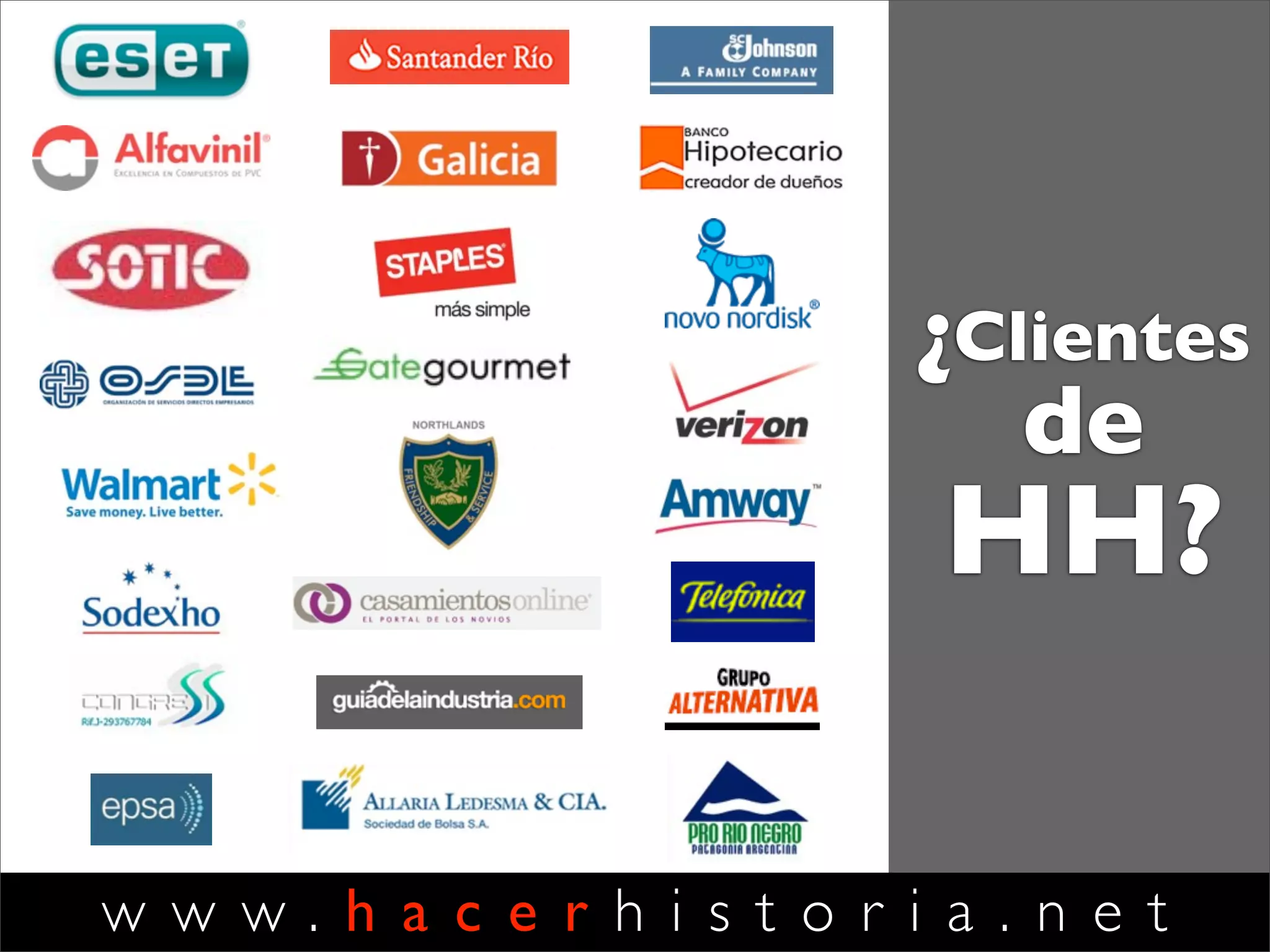 w w w . h a c e r h i s t o r i a . n e tNecesitamos
destrezas
LCV MdP CpL CAv
1 2 3 4
CERTIFICACION
CERTIFICACION
Liderazgo y
Creación deValor
Movilización
de Proyectos
Coaching
para Líderes
Coaching
Avanzado
Estructura de la Escuela HH
Foco: presentar una nueva
mirada del liderazgo y el
valor y movilizando
proyectos de los
participantes. (60 hs.)
Foco: desarrollo de la
identidad pública.
Producir valor y
satisfacción de
clientes. (75 hs.)
Certiﬁcación: de
habilidades de
movilización de
proyectos.
Foco: competencia
conversacional.
Producir efectividad
y conﬁanza en las
relaciones. Desarrollo
de conversaciones
de coaching en ese
dominio. (75 hs.)
Foco: plenitud y
resiliencia. Cultivar
integridad y sentido
trascendente. (105 hs.)
Certiﬁcación: de
habilidades
integrales de
coaching.
Iniciativa de RSE
con un equipo
organizador local y
el apoyo de partners
 