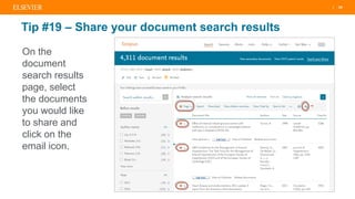 | 29
Tip #19 – Share your document search results
On the
document
search results
page, select
the documents
you would like
to share and
click on the
email icon.
 