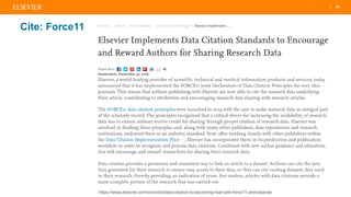 | 36
Cite: Force11
https://www.elsevier.com/connect/data-citation-is-becoming-real-with-force11-and-elsevier
 