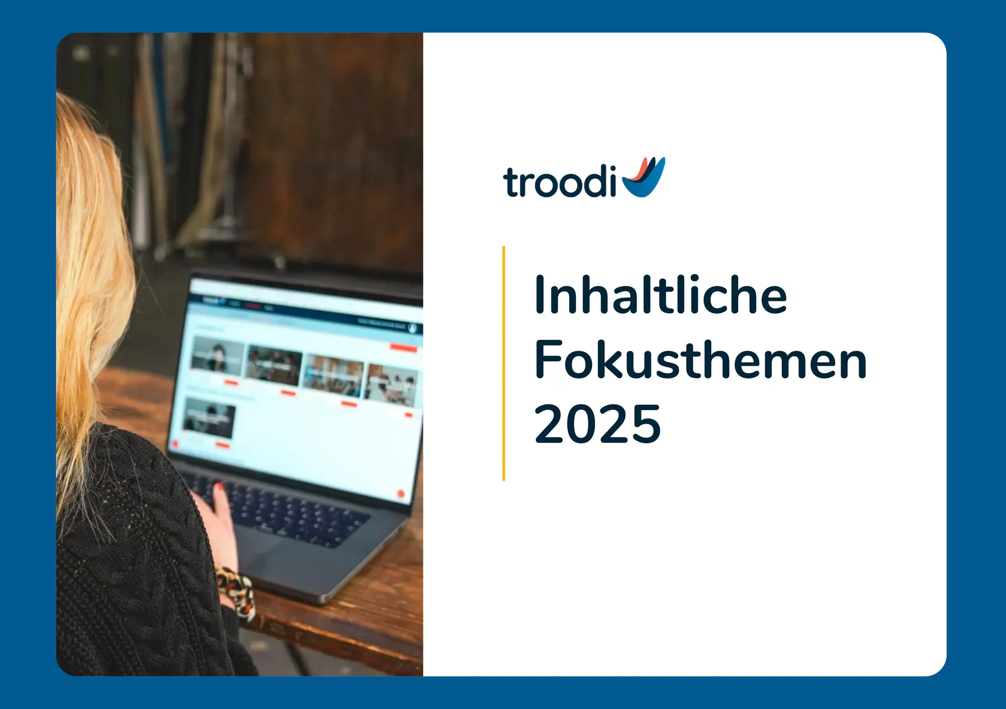 Inhaltliche
Fokusthemen
2025
 