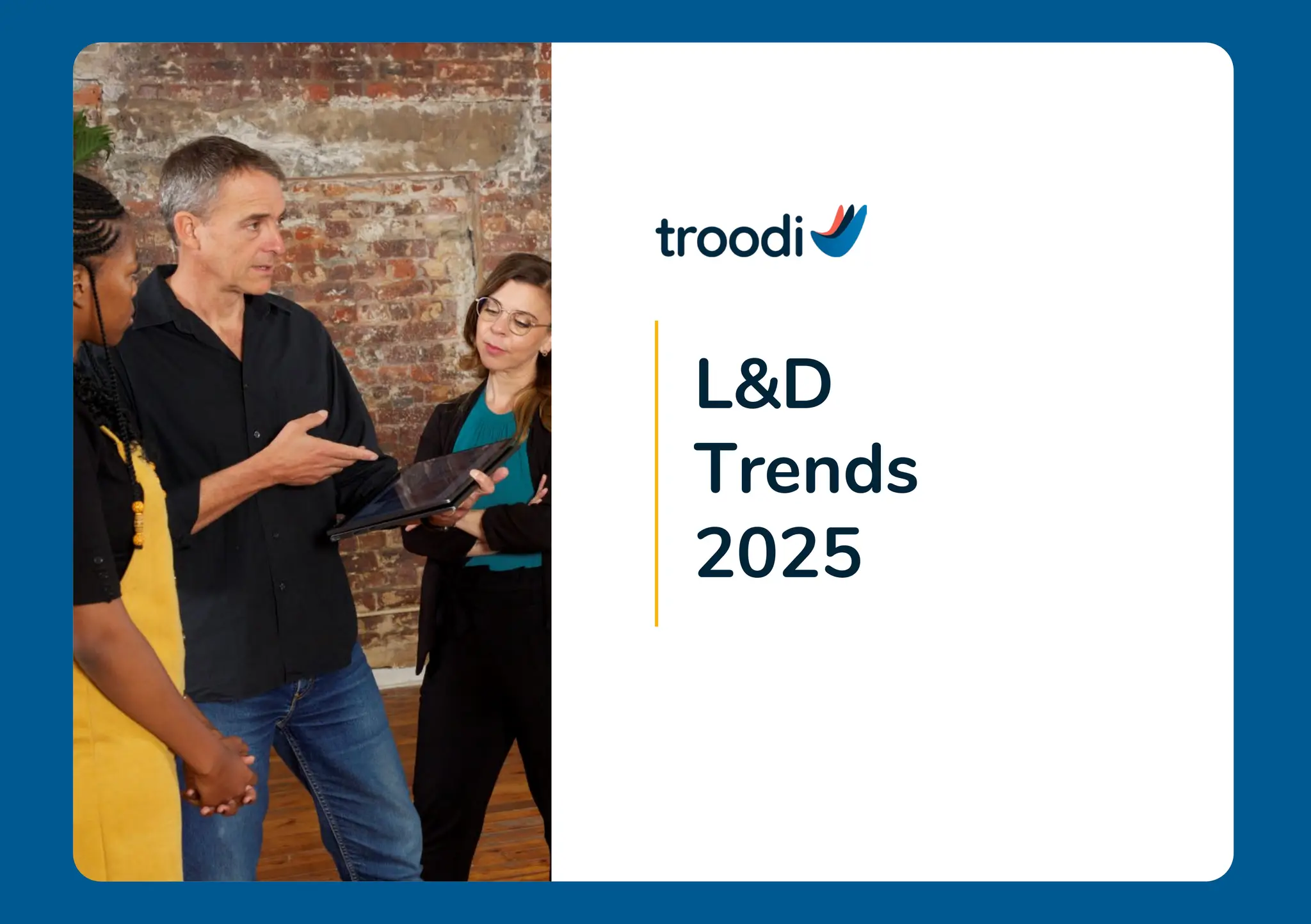 L&D
Trends
2025
 