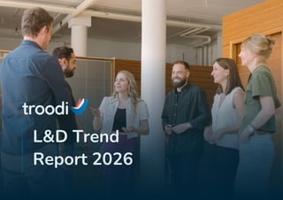 Learning & Development Trend Report 2026 by troodi | PDF
