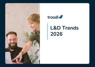 Learning & Development Trend Report 2026 by troodi | PDF