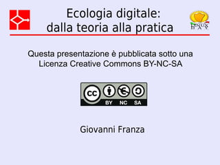 Ecologia digitale: dalla teoria alla pratica