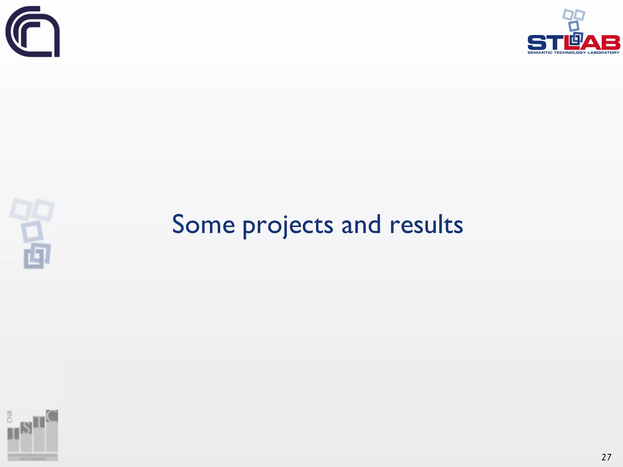 27 Some projects and results 