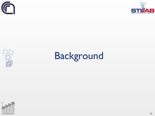 13
Background
 
