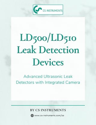 LD500/LD510 Leak Detection Devices-CS Instruments | PDF