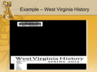 Example – West Virginia History

 
