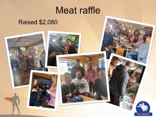 Meat raffle
Raised $2,080
 