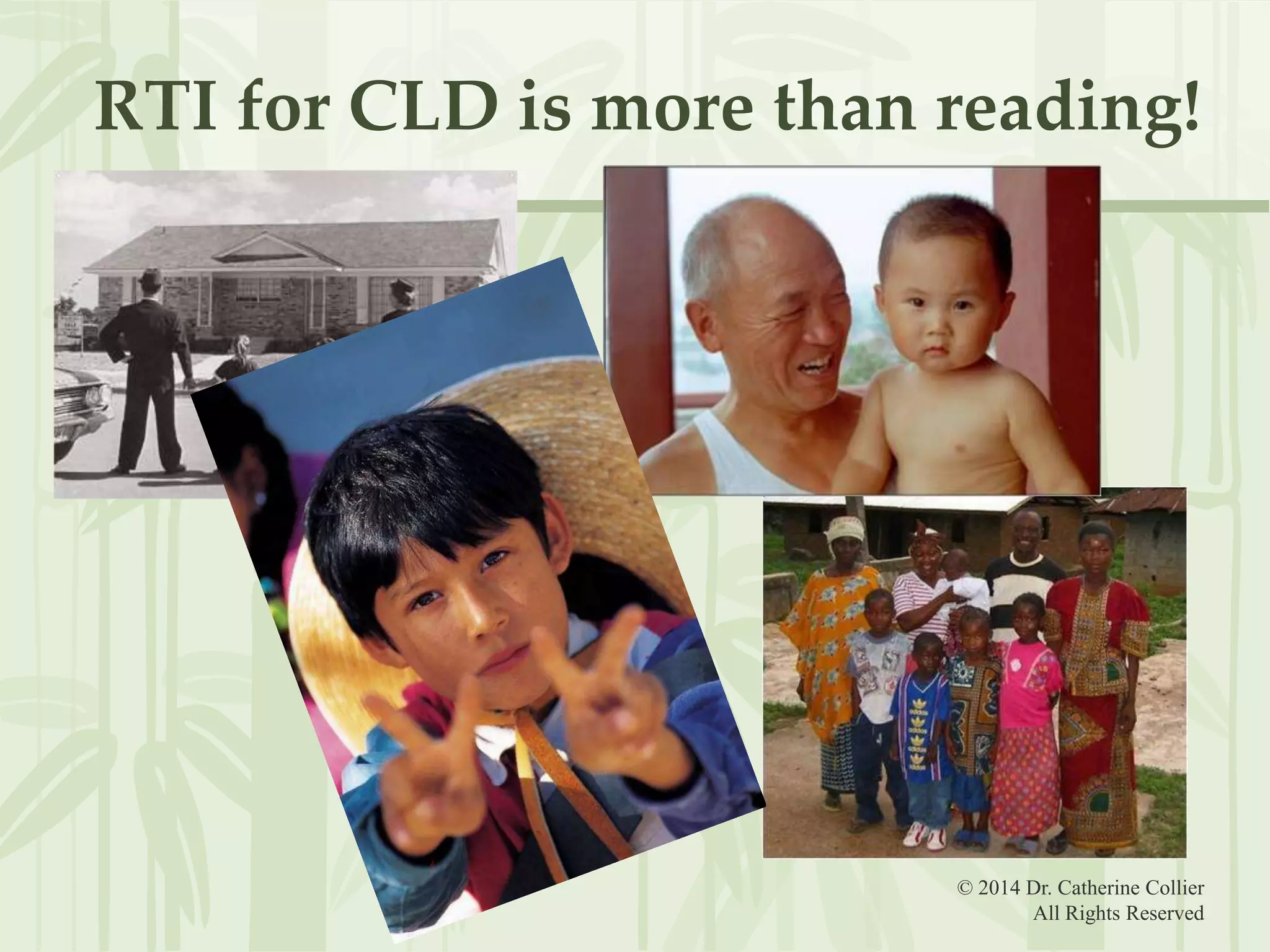 RTI for CLD is more than reading!

© 2014 Dr. Catherine Collier
All Rights Reserved

 
